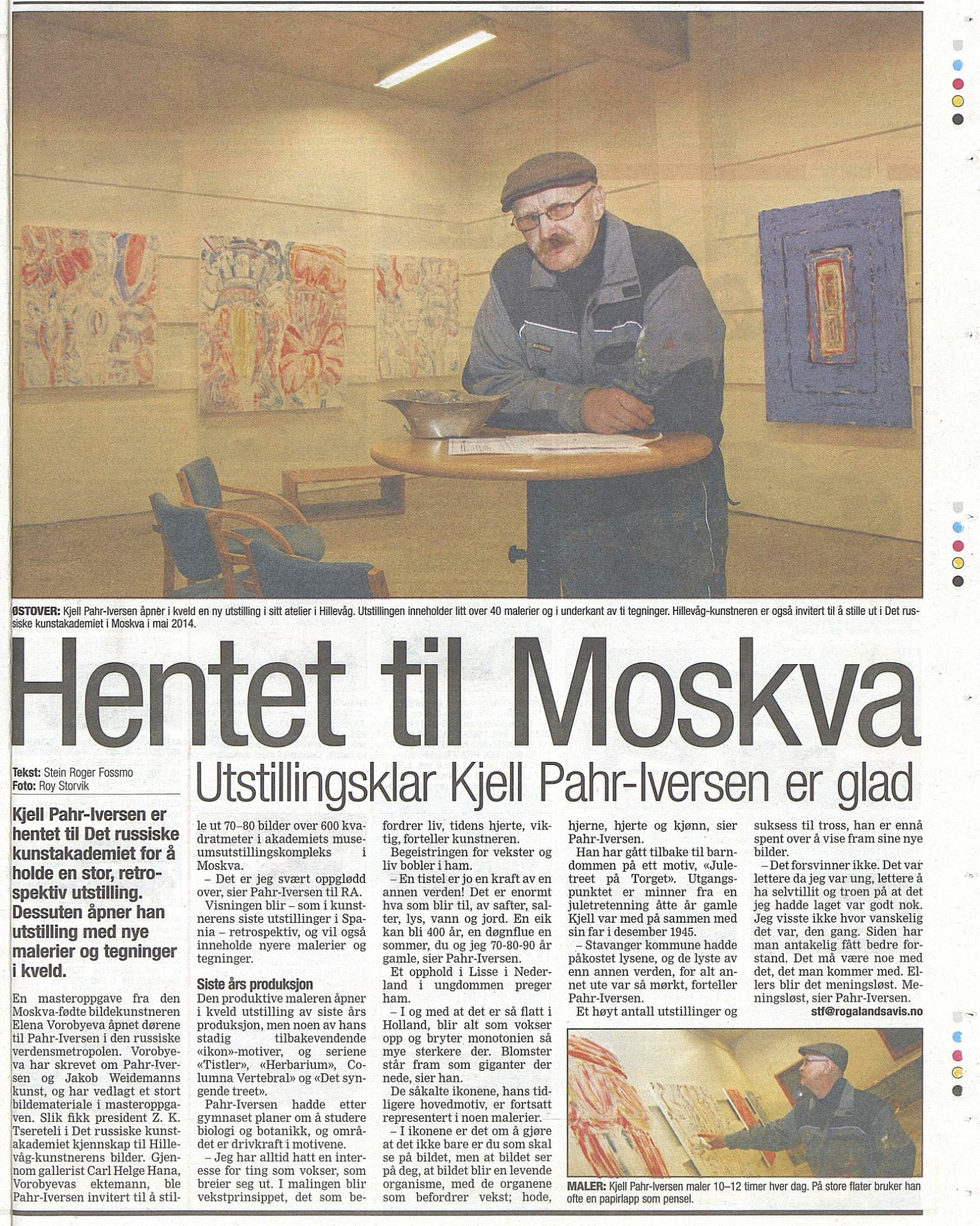 Den planlagte retrospektive utstillingen som skulle ha vært i Moskva i 2014 (se avisartikkelen) ble avlyst grunnet Russlands annektering av Krim. Pahr-Iversen hadde en annen utstilling i Moskva i 2017 - hvor han da også ble utnevnt til æresmedlem av Det russiske kunstakademiet. Rogalands Avis 21.11.2013 Foto Roy Storvik Nasjonalbiblioteket Public domain
